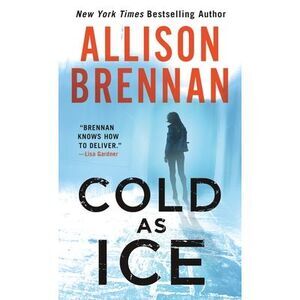 Cold as Ice -- Allison Brennan